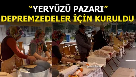 Yeryüzü Pazarı Depremzedeler İçin Kuruldu
