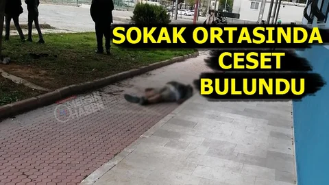Yerde Hareketsiz Yatan Adamın Öldüğü Anlaşıldı