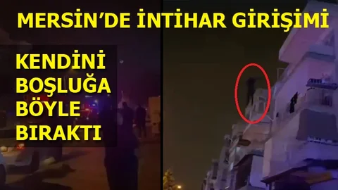 Mersin'de İntihar, Kendini Boşluğa Böyle Bıraktı