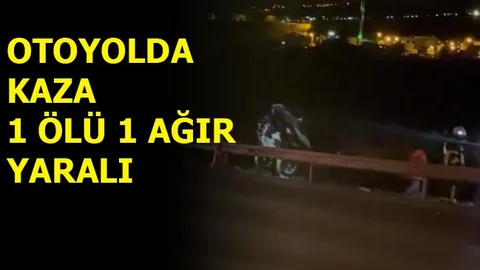Otoyolda Feci Kaza,1 Ölü 1 Ağır Yaralı