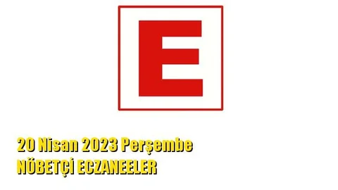 Mersin Nöbetçi Eczaneler 20 Nisan 2023 Perşembe