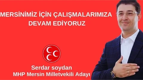 Serdar Soydan "Mersinimiz İçin Çalışıyoruz"