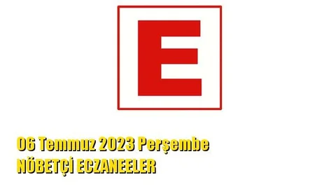 Mersin Nöbetçi Eczaneler 06 Temmuz 2023 Perşembe