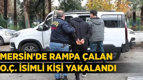 Mersin’de Araç Rampası Çalan Zanlılardan Birisi Yakalandı