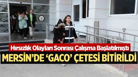 Mersin’de GACO Çetesine Darbe