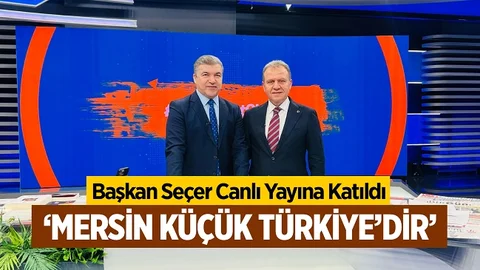 Başkan Seçer, Halk Tv’de Müjdeledi: “Bir Dizi Yatırımlar Mersin’i Bekliyor”