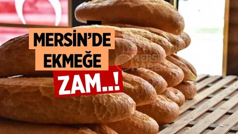 Mersin’de Ekmek Zamlandı