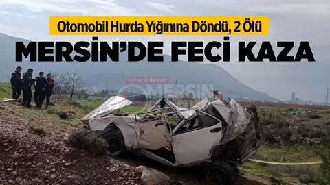 Mersin’de Feci Kaza 2 Canı Hayattan Kopardı