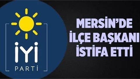 Mersin İYİ Parti’de İstifa