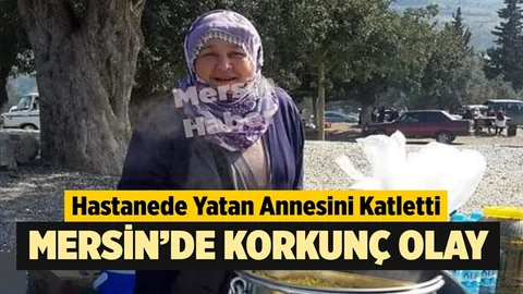 Mersin’de Kan Donduran Olay