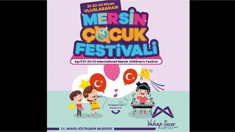 Binlerce Çocuk 23 Nisan’ı Mersin’in Dört Bir Yanında Coşkuyla Kutlayacak