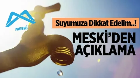 MESKİ’den Su Sıkıntısı Açıklaması