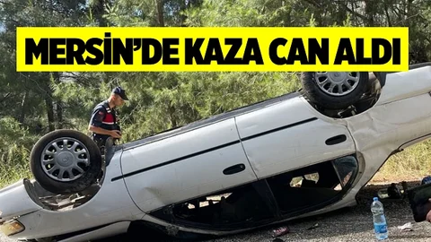 Mersin’de Feci Kaza, 1 Ölü 2 Yaralı