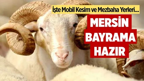 Mersin'de Kurban Bayramı Hazırlıkları Tamam