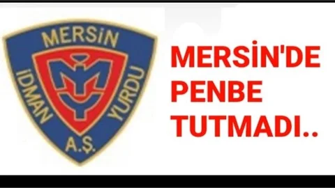 MERSİN İDMANYURDU'NDA ERGÜN PENBE'DE TUTMADI