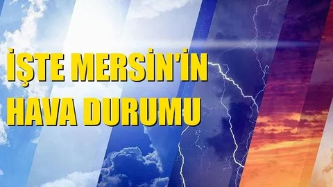 Mersin Hava Durumu