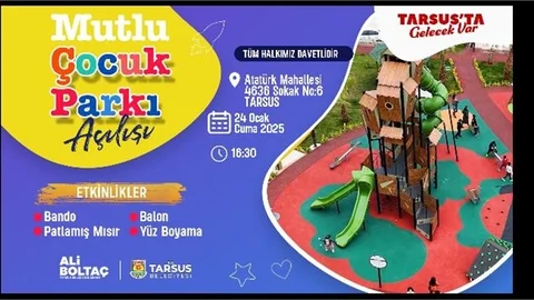 TARSUS’TA “MUTLU ÇOCUK PARKI” AÇILIYOR