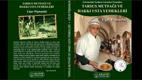 “TARSUS MUTFAĞI VE HAKKI USTA YEMEKLERİ” KİTABI ARATOS YAYINLARINDAN ÇIKTI