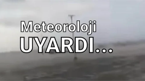 METEOROLOJİDEN DENİZLERDE FIRTINA UYARISI