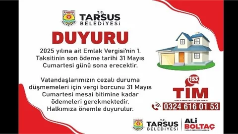 TARSUS BELEDİYESİ'NDEN ''EMLAK VERGİSİ'' HATIRLATMASI