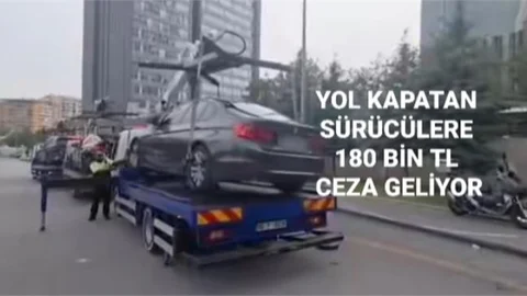 YOL KAPATAN SÜRÜCÜLERE AĞIR PARA CEZASI GELİYOR