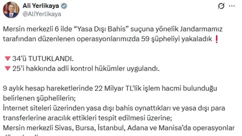 Mersin Merkezli Yasa Dışı Bahis Çetesi Çökertildi: Bakan Yerlikaya’dan Operasyon Teşekkürü
