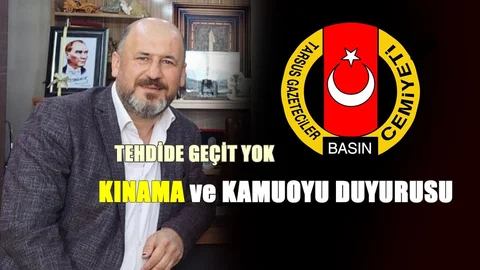 Tarsus Gazeteciler Cemiyetinden Kınama ve Kamuoyu Duyurusu