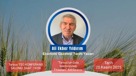 Tarsus TSO'da " Tarsus'un Gıda Sektöründeki Fırsatları" Konferansı