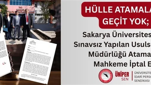 Sakarya Üniversitesi'nde Usulsüz Atama İptal Edildi