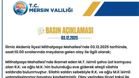 Mersin Valiliği Komşu Katliamını Doğruladı: Remziye Kaya İle Oğlu Mazlum Evinde, Büfeci Ahmet Turgut İş Yerinde Öldürüldü!