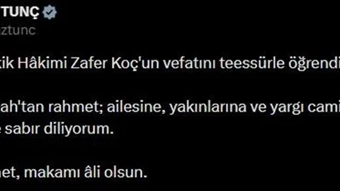 Bakan Tunç’tan Yargıtay Hakimi Koç’a Başsağlığı Mesajı