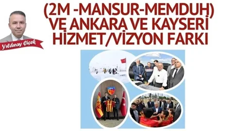 MHP’li Çiçek’ten Ankara ve Kayseri Karşılaştırması
