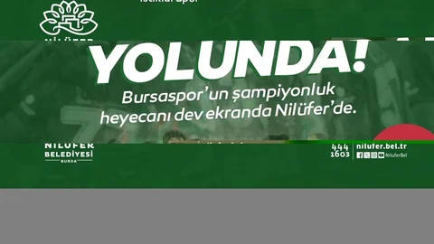 Bursaspor Şampiyonluk Heyecanı Nilüfer'de Yaşanacak