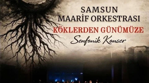 Köklerden Günümüze Konseri Samsun'da