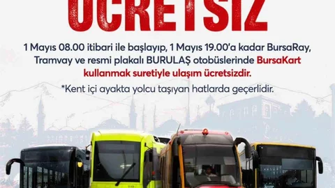 Bursa'da 1 Mayıs'ta Ulaşım Ücretsiz Olacak