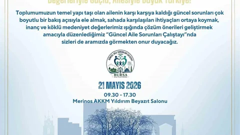 Bursa'da Aile Sorunları Çalıştayı Yapılacak