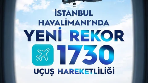 İstanbul Havalimanı'nda Yeni Rekor