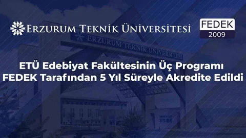 Erzurum'da Edebiyat Fakültesi Akredite Oldu