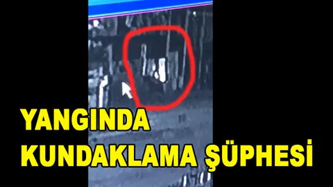 Tarsus Hal'inde Çıkan Yangına Ait Kundaklama Görüntüleri