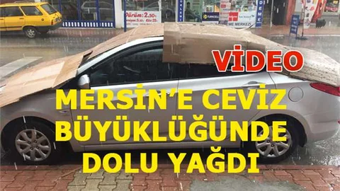 Yağmurla Birlikte Mersin'e Ceviz Büyüklüğünde Dolu Yağdı