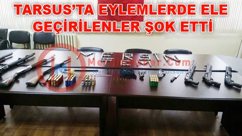 Tarsus’taki Operasyon’da Ele Geçirilen Malzemeler Şoke Etti