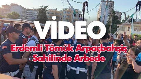 Erdemli Tömük Arpaçbahşiş Sahilinde Arbede