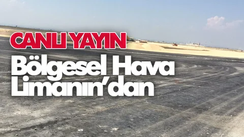 Çukurova Bölgesel Havalimanından Canlı Yayın