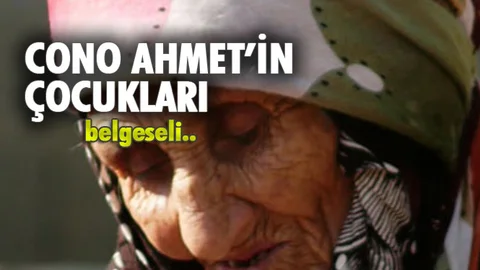 Cono Ahmet'in Çocukları - Yeni!!! Tek Parça