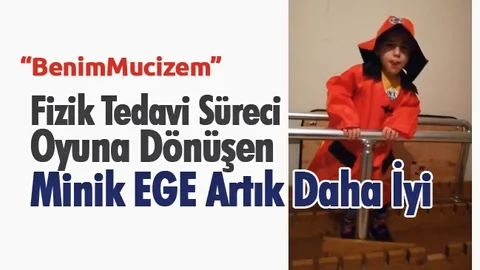 Aile, Serebral Palsi Hastası Minik Ege’nin Fizik Tedavi Sürecini Oyuna Dönüştürdü