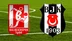 Balıkesirspor 0 - Beşiktaş 1!