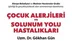 Alanya'da Çocuk Alerjileri ve Solunum Yolu Hastalıkları Üzerine Seminer Düzenlenecek