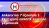 Ankara'nın 7 ilçesinde 1 Ekim günü elektrik kesintisi yaşanacak