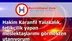 Hakim Karanfil Yalakalık, tetikçilik yapan meslektaşlarımı görmekten utanıyorum