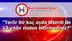 "Terör bir kaç ayda biterdi de 13 yıldır neden bitirmediniz?"